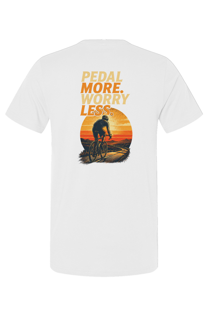 Pedal More Worry Less T Shirt