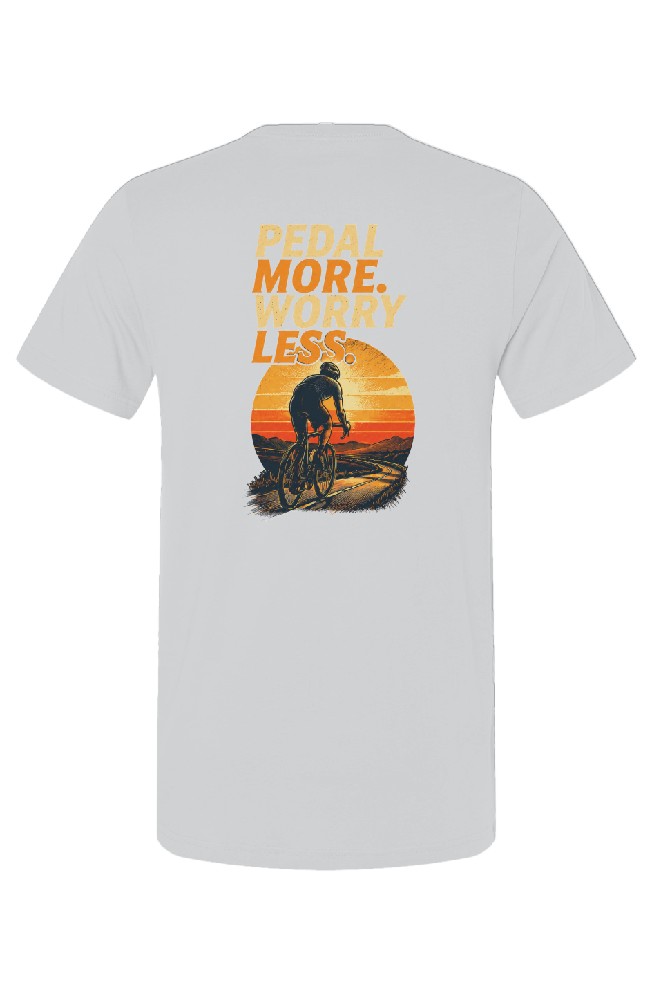 Pedal More Worry Less T Shirt